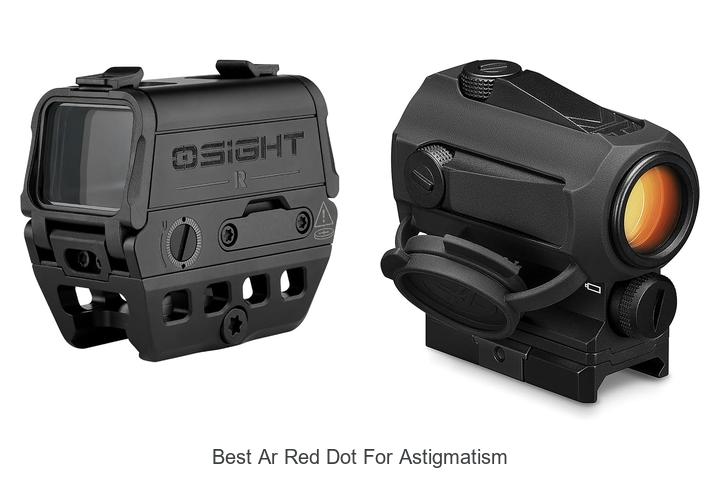 best ar red dot for astigmatism