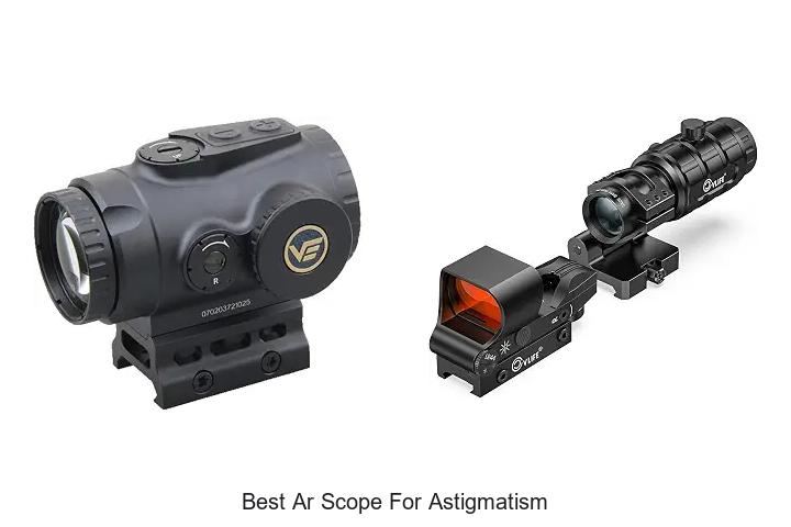 best ar scope for astigmatism