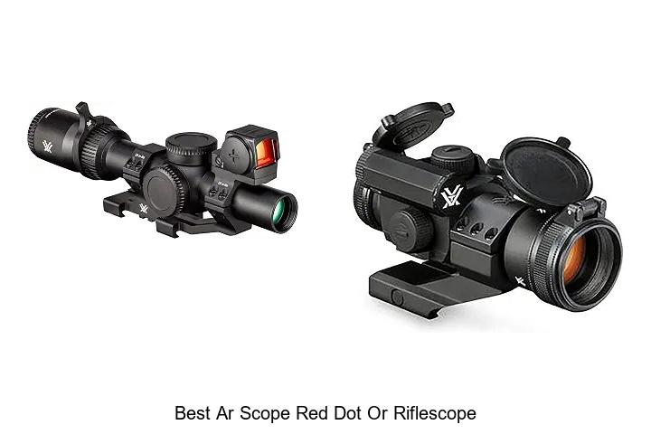 best ar scope red dot or riflescope
