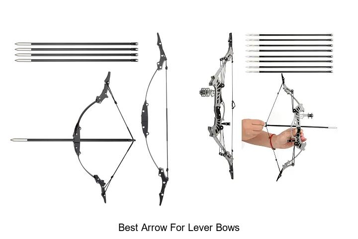 best arrow for lever bows