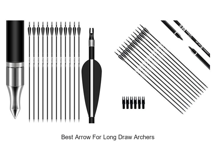 best arrow for long draw archers