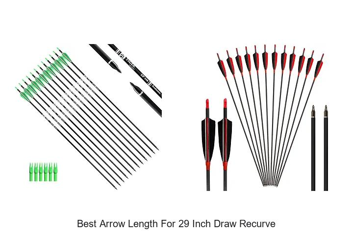 best arrow length for 29 inch draw recurve
