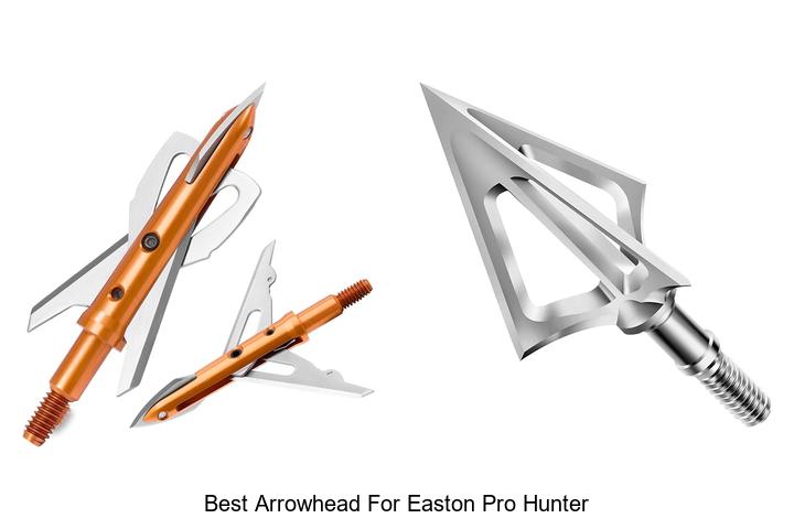 best arrowhead for easton pro hunter
