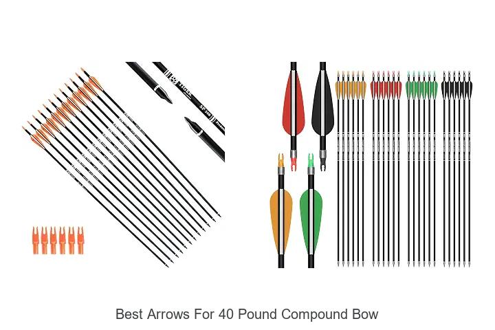 best arrows for 40 pound compound bow