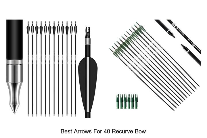 best arrows for 40 recurve bow