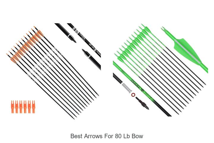 best arrows for 80 lb bow