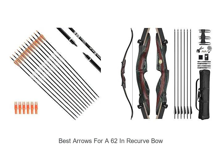 best arrows for a 62 in recurve bow