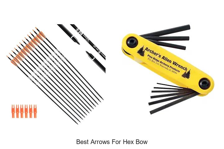best arrows for hex bow