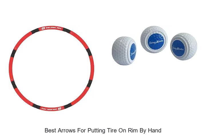 best arrows for putting tire on rim by hand