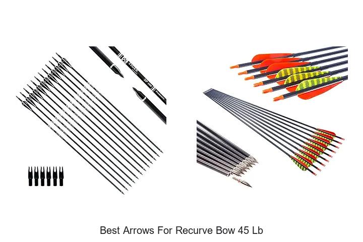 best arrows for recurve bow 45 lb