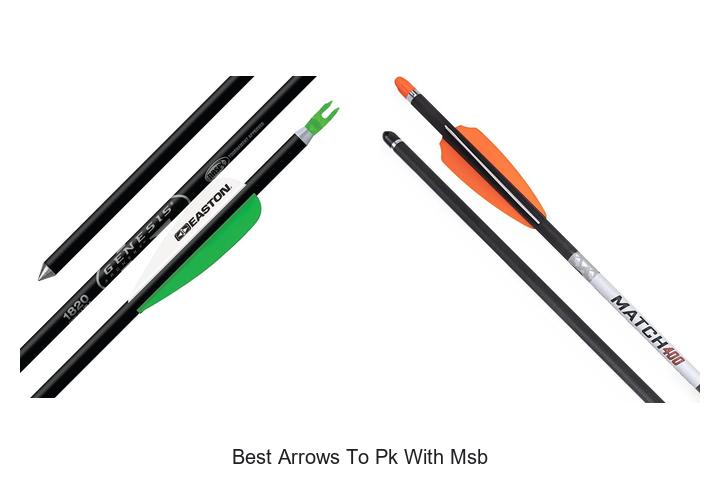 best arrows to pk with msb