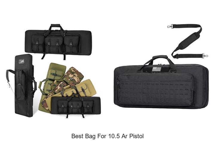best bag for 10.5 ar pistol