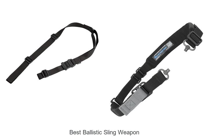 best ballistic sling weapon