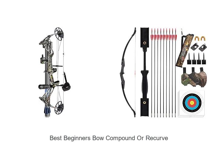 best beginners bow compound or recurve