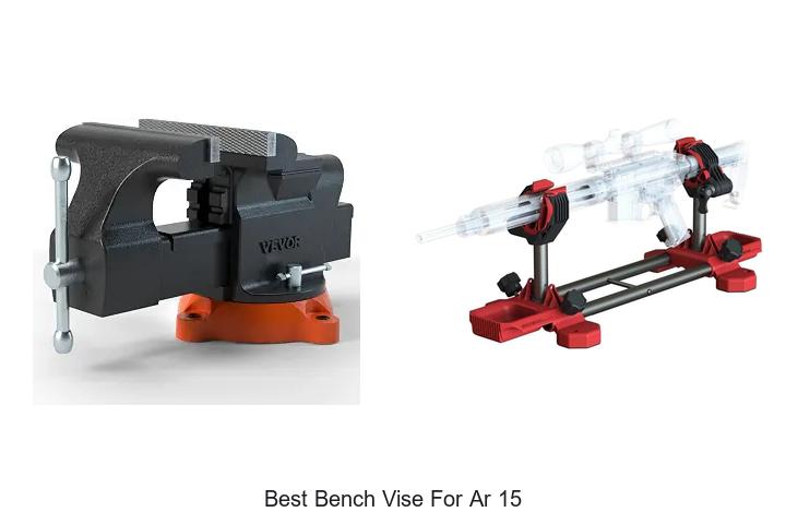 best bench vise for ar 15
