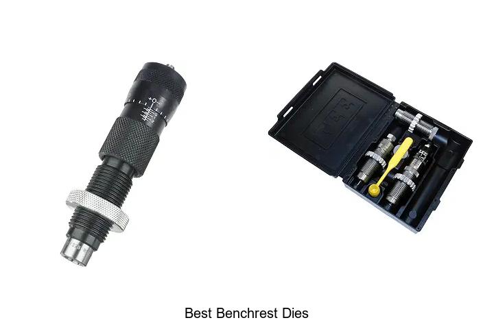 best benchrest dies