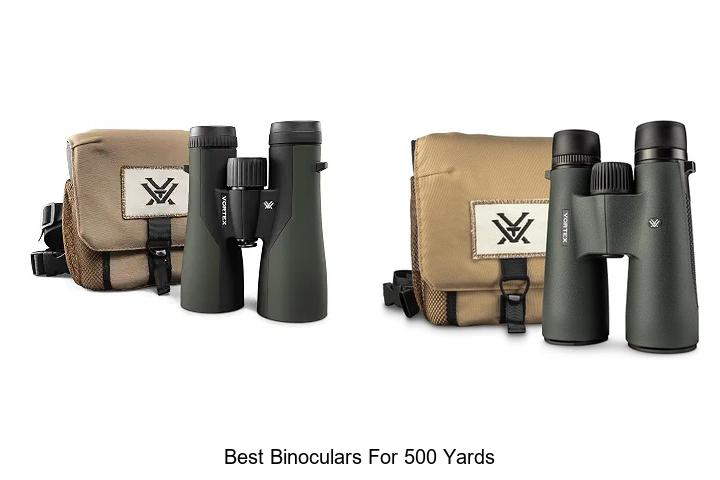 best binoculars for 500 yards