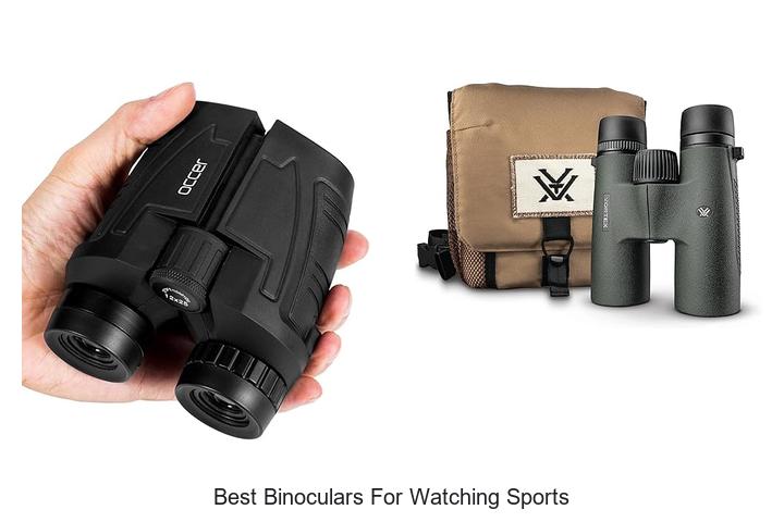 best binoculars for watching sports