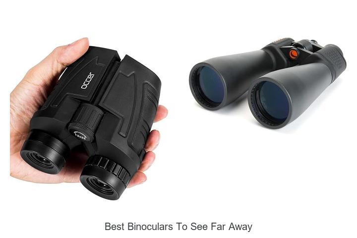 best binoculars to see far away