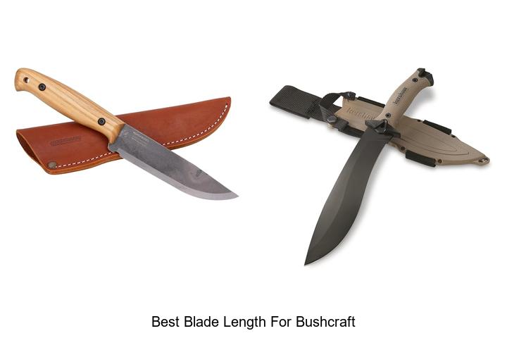 best blade length for bushcraft