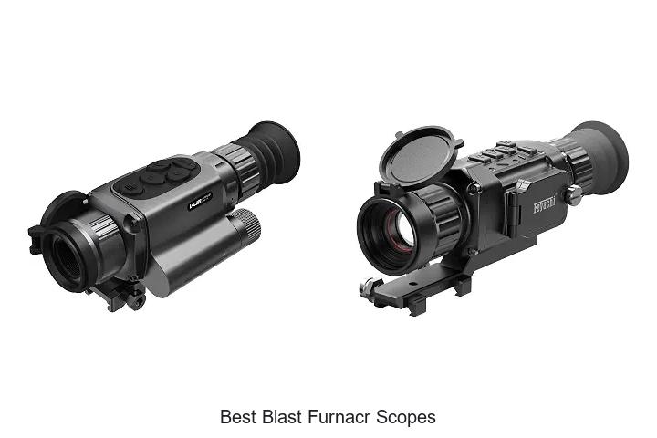 best blast furnacr scopes