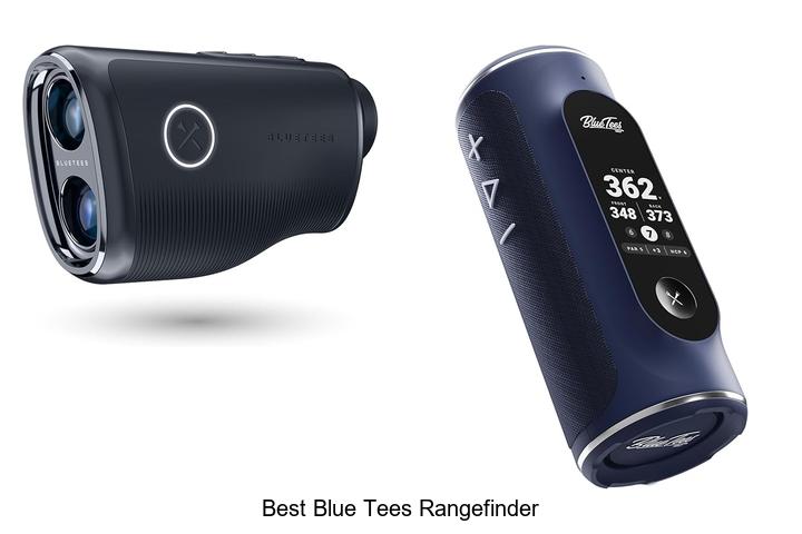 best blue tees rangefinder