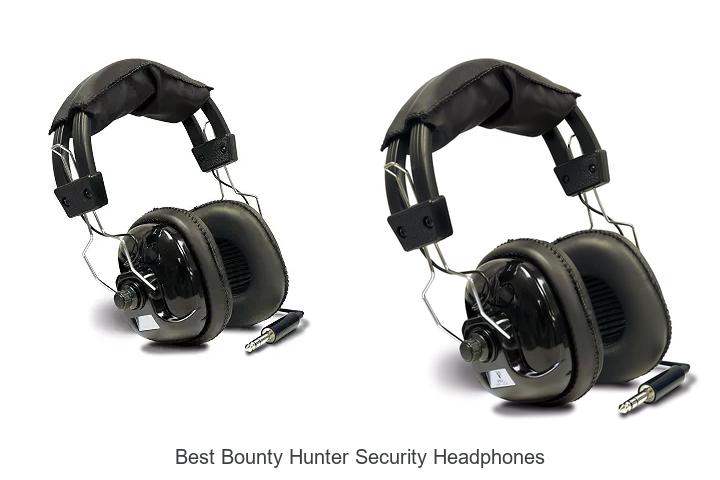 best bounty hunter security headphones