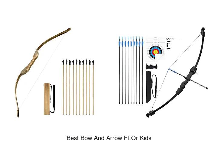 best bow and arrow ft.or kids