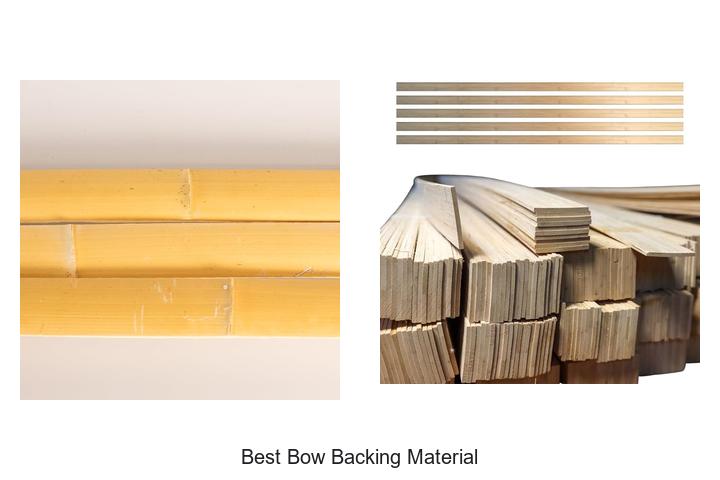 best bow backing material