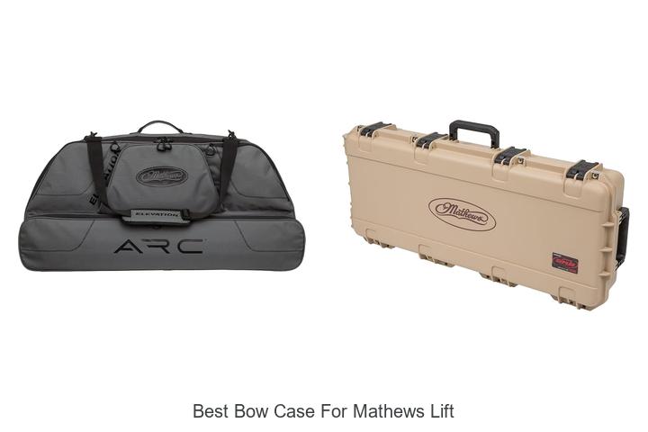 best bow case for mathews lift