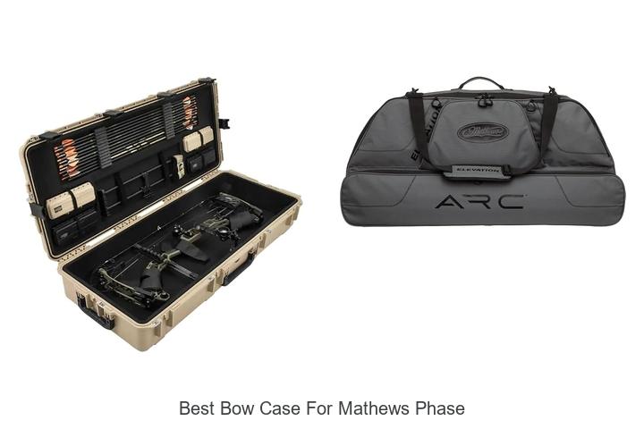 best bow case for mathews phase