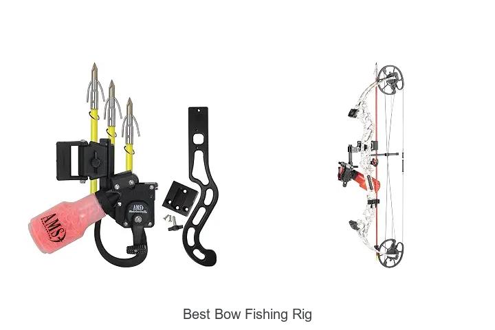 best bow fishing rig