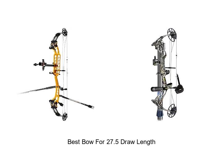 best bow for 27.5 draw length