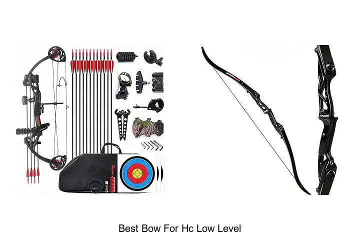 best bow for hc low level