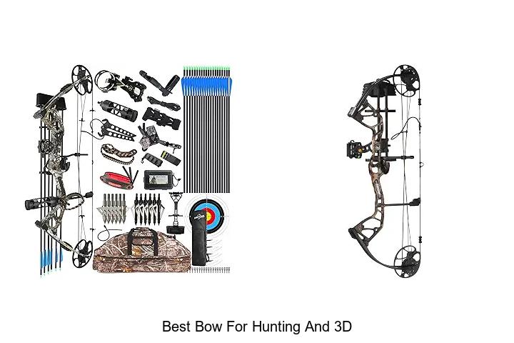 best bow for hunting and 3d