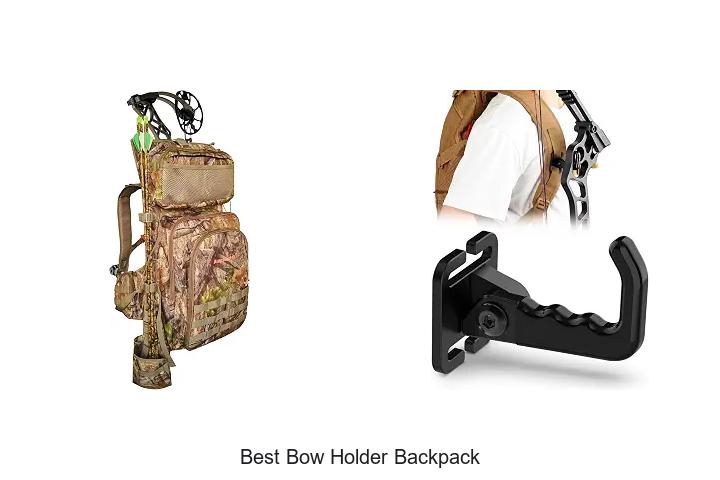 best bow holder backpack