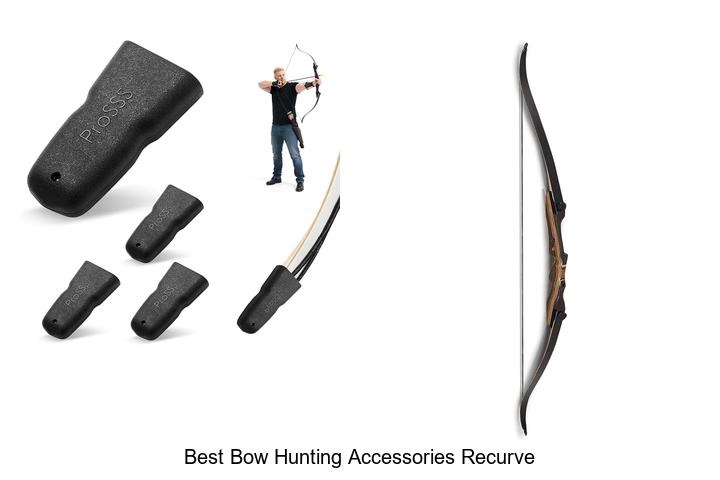 best bow hunting accessories recurve