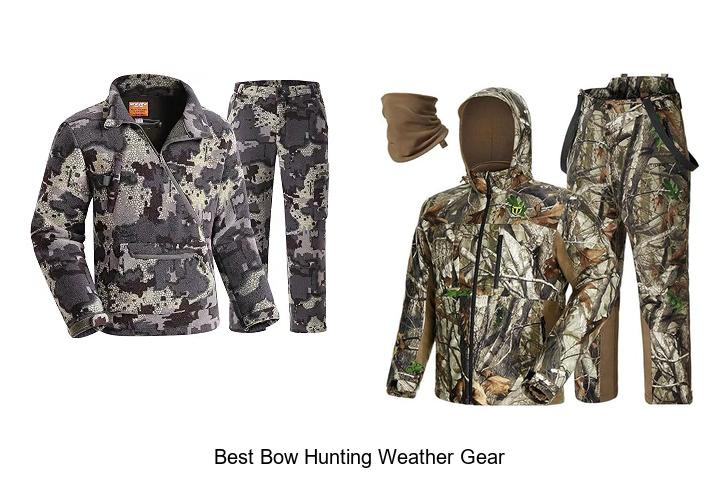 best bow hunting weather gear