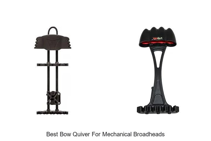 best bow quiver for mechanical broadheads