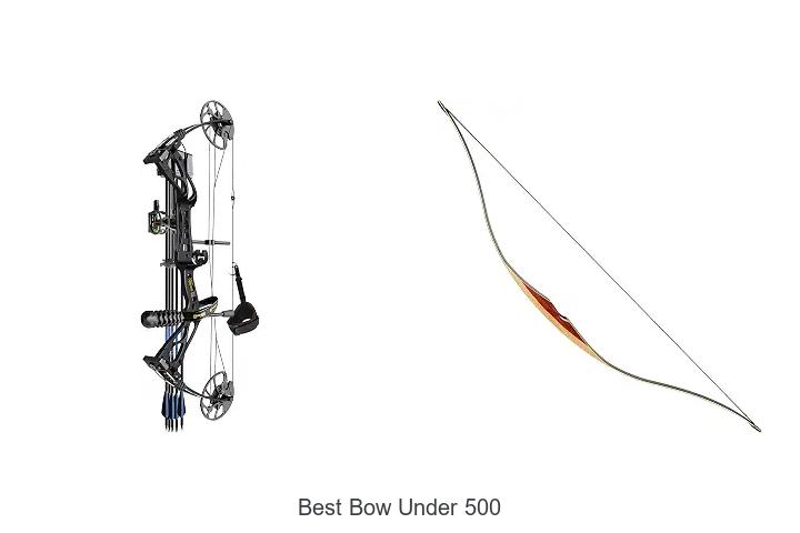 best bow under 500