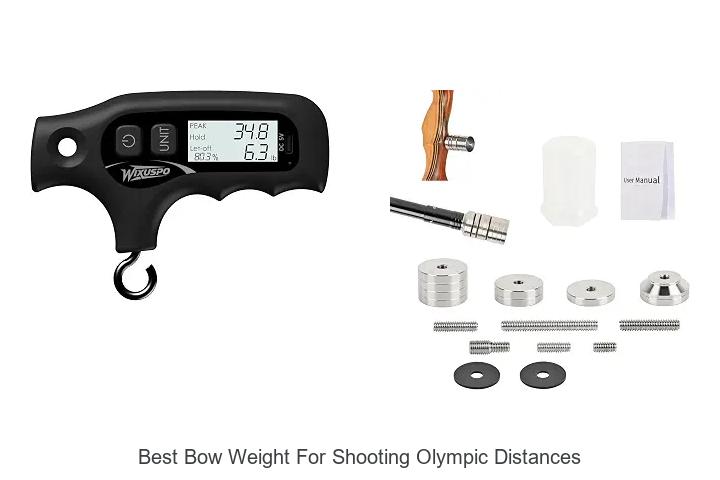 best bow weight for shooting olympic distances