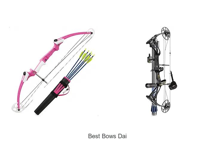 best bows dai