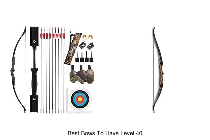 best bows to have level 40