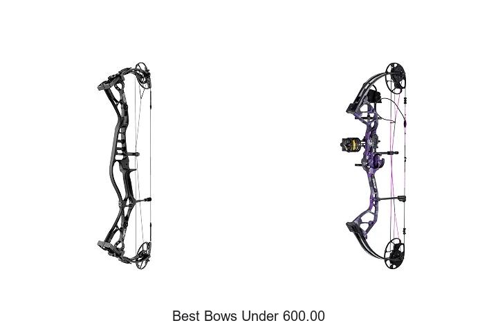 best bows under 600.00