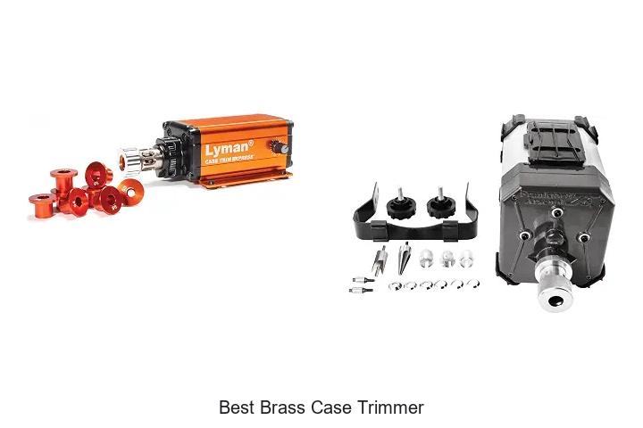 best brass case trimmer
