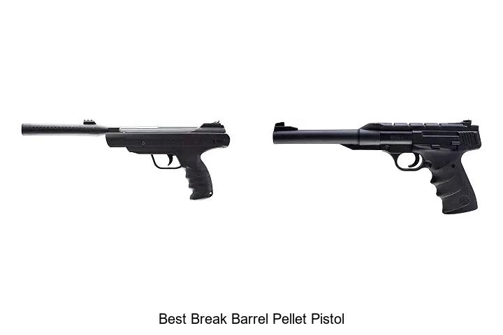 best break barrel pellet pistol