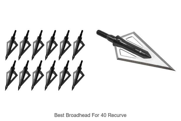 best broadhead for 40 recurve