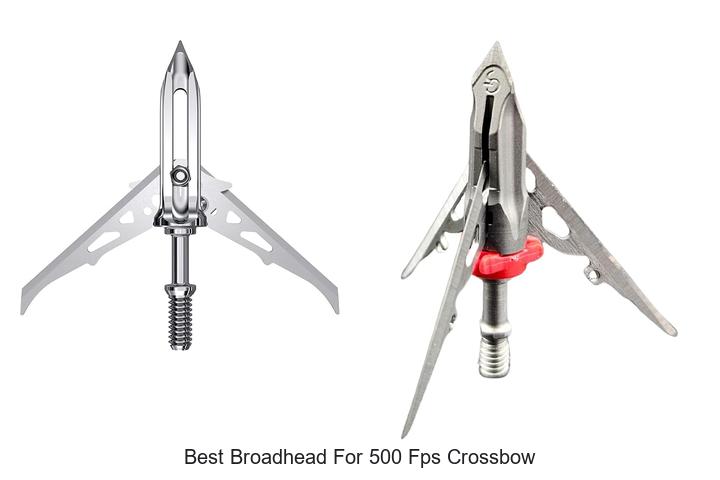 best broadhead for 500 fps crossbow