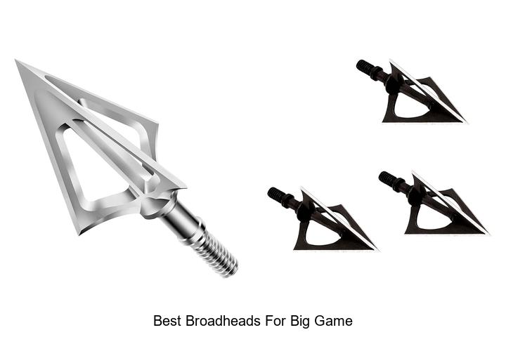 best broadheads for big game