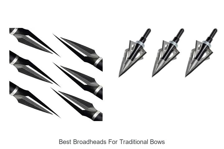 best broadheads for traditional bows